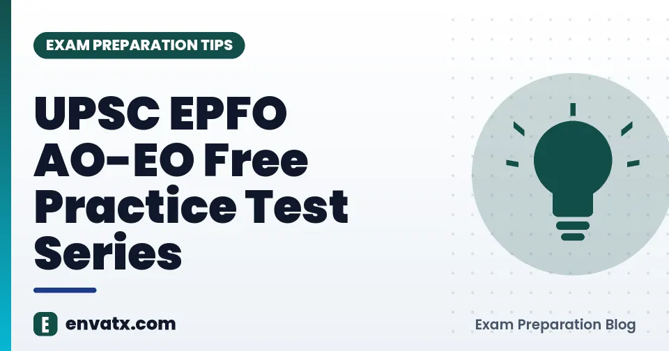 UPSC EPFO AO-EO Free Practice Test Series