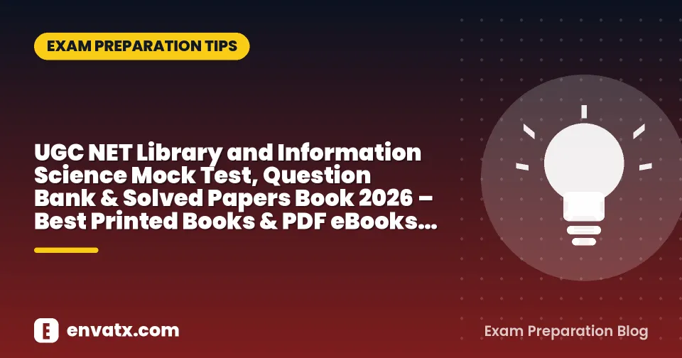 UGC NET Library and Information Science Mock Test, Question Bank & Solved Papers Book 2026 – Best Printed Books & PDF eBooks for Easy Preparation