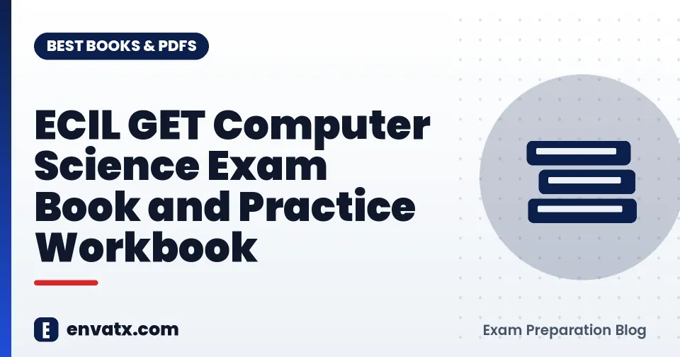 ECIL GET Computer Science Exam Book and Practice Workbook