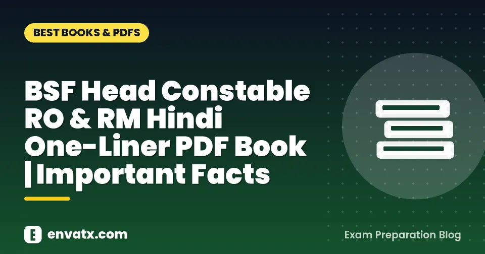 BSF Head Constable RO & RM Hindi One-Liner PDF Book | Important Facts