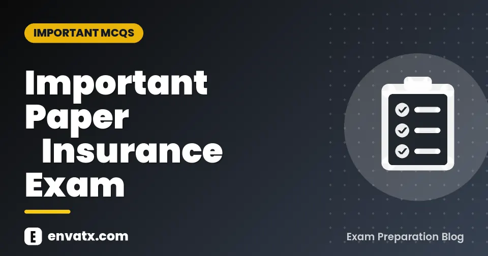 Important Paper ​Insurance Exam