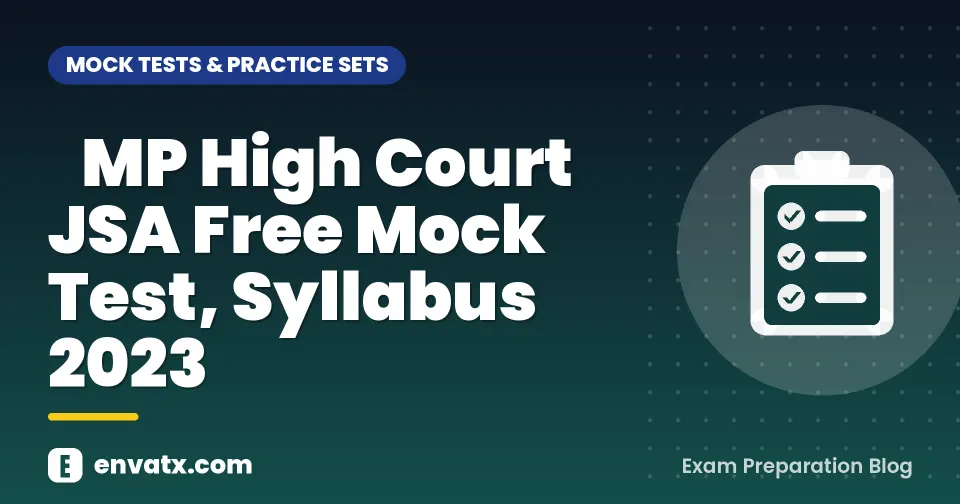 MP High Court JSA Free Mock Test, Syllabus 2023
