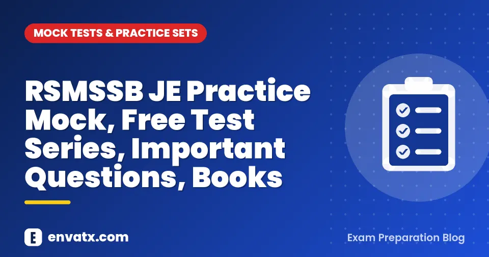 RSMSSB JE Practice Mock, Free Test Series, Important Questions, Books