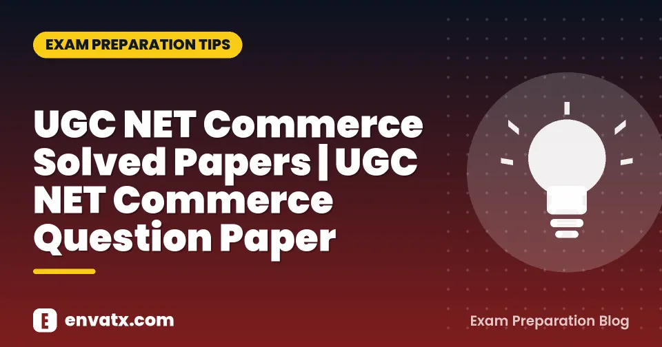 UGC NET Commerce Solved Papers | UGC NET Commerce Question Paper