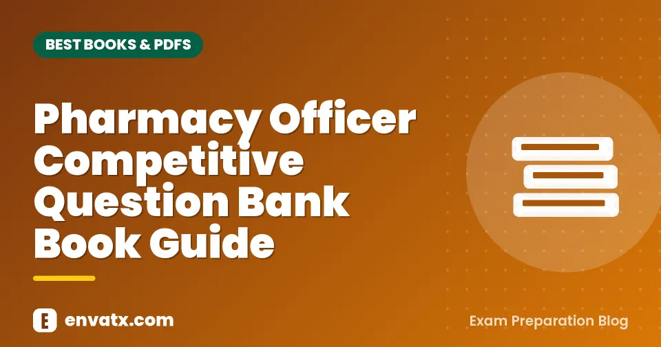 Pharmacy Officer Competitive Question Bank Book Guide