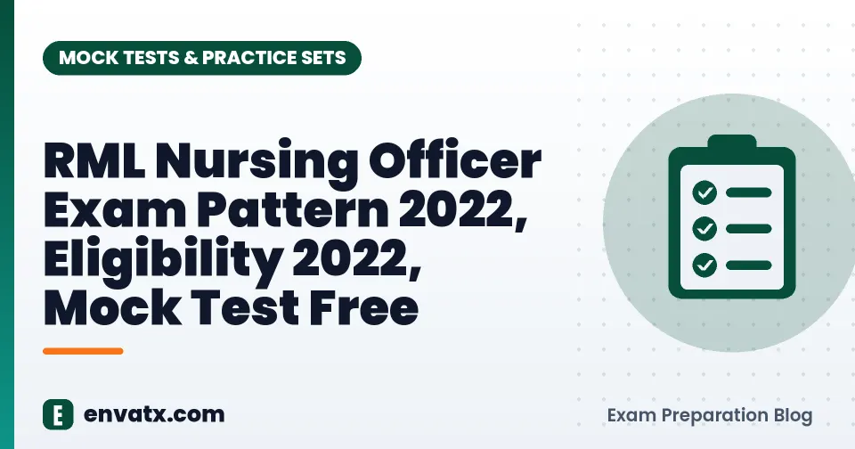 RML Nursing Officer Exam Pattern 2022, Eligibility 2022, Mock Test Free