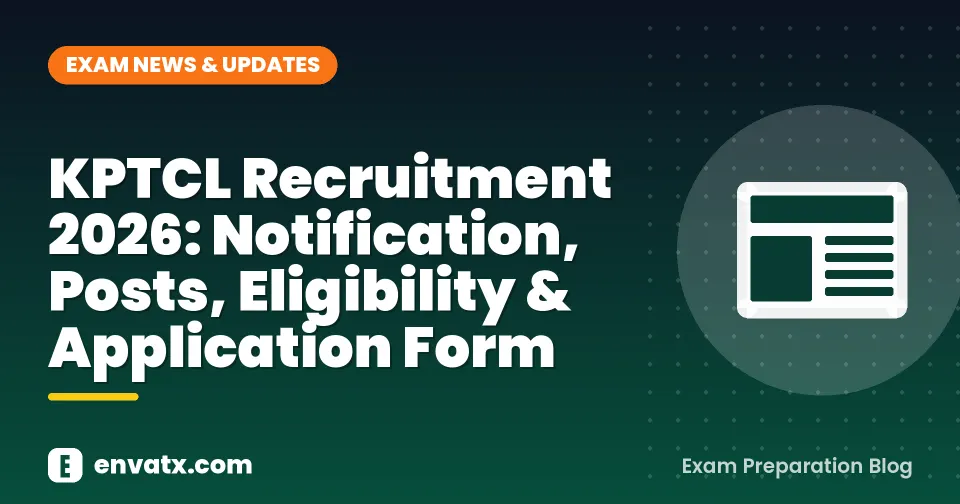 KPTCL Recruitment 2026: Notification, Posts, Eligibility & Application Form