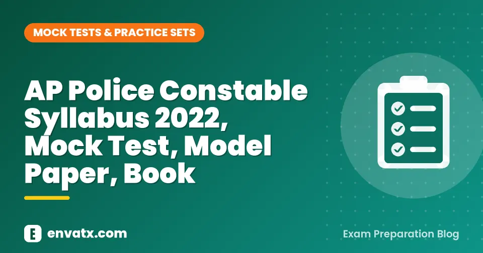 AP Police Constable Syllabus 2022, Mock Test, Model Paper, Book