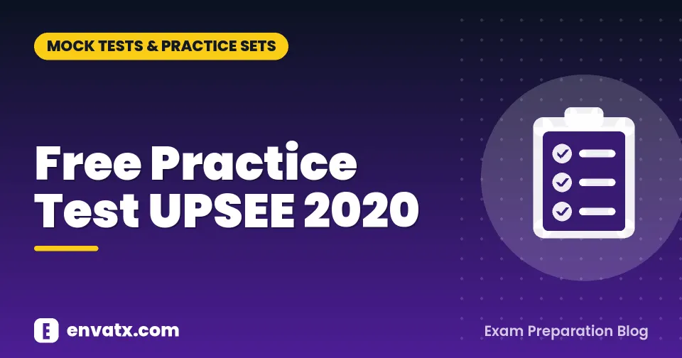 Free Practice Test UPSEE 2020