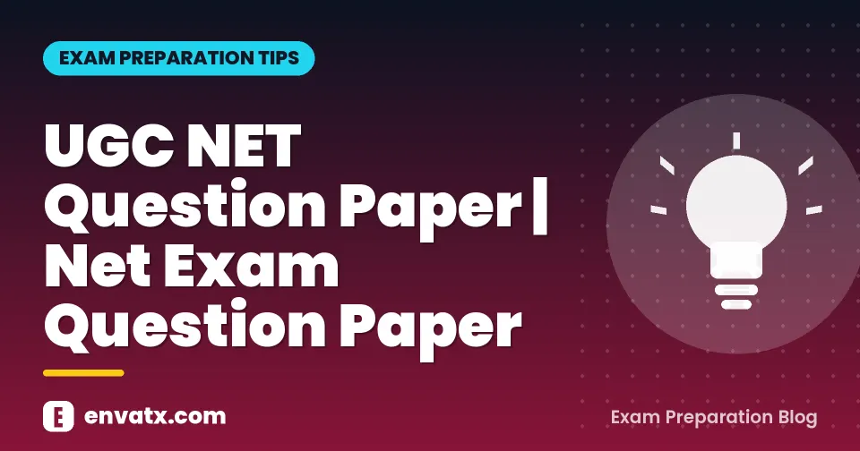 UGC NET Question Paper | Net Exam Question Paper