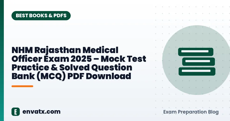 NHM Rajasthan Medical Officer Exam 2025 – Mock Test Practice & Solved Question Bank (MCQ) PDF Download