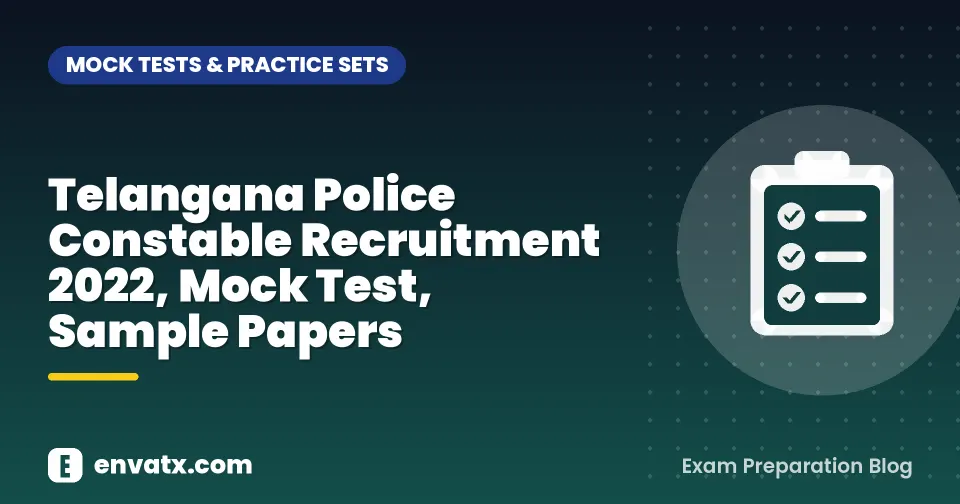 Telangana Police Constable Recruitment 2022, Mock Test, Sample Papers