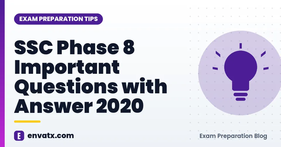 SSC Phase 8 Important Questions with Answer 2020