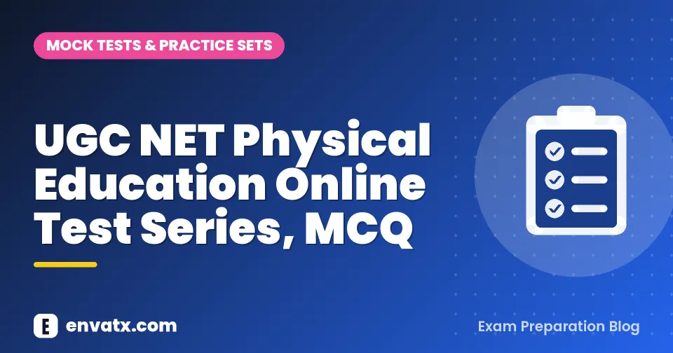 UGC NET Physical Education Online Test Series, MCQ