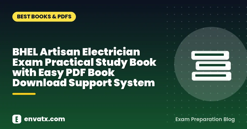 BHEL Artisan Electrician Exam Practical Study Book with Easy PDF Book Download Support System