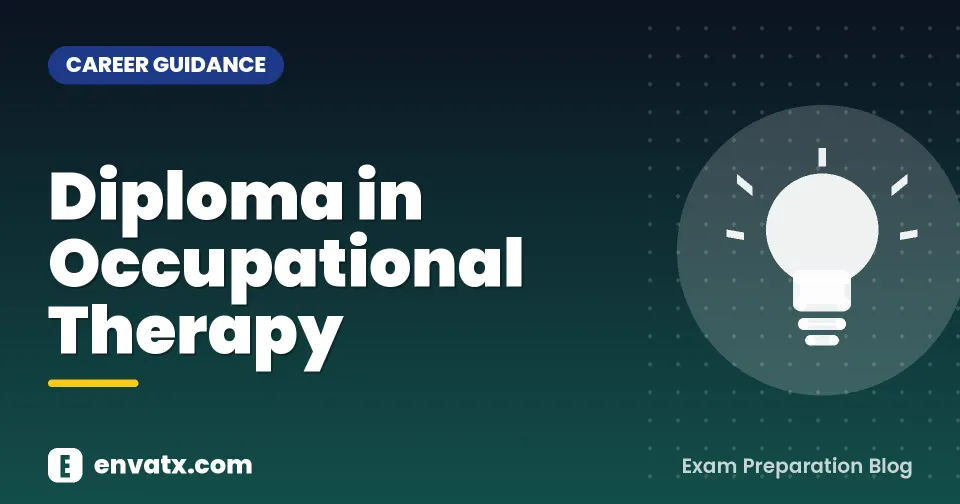Diploma in Occupational Therapy (व्यावसायिक चिकित्सा में डिप्लोमा)
