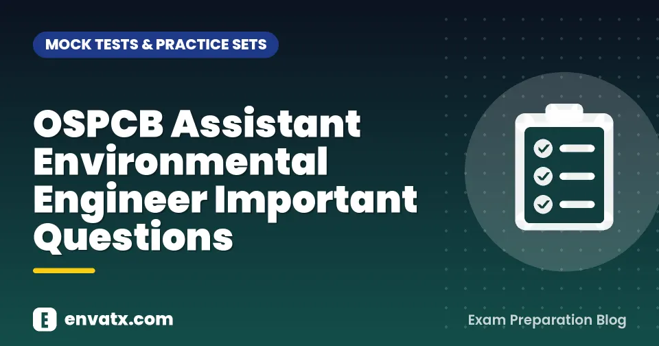 OSPCB Assistant Environmental Engineer Important Questions