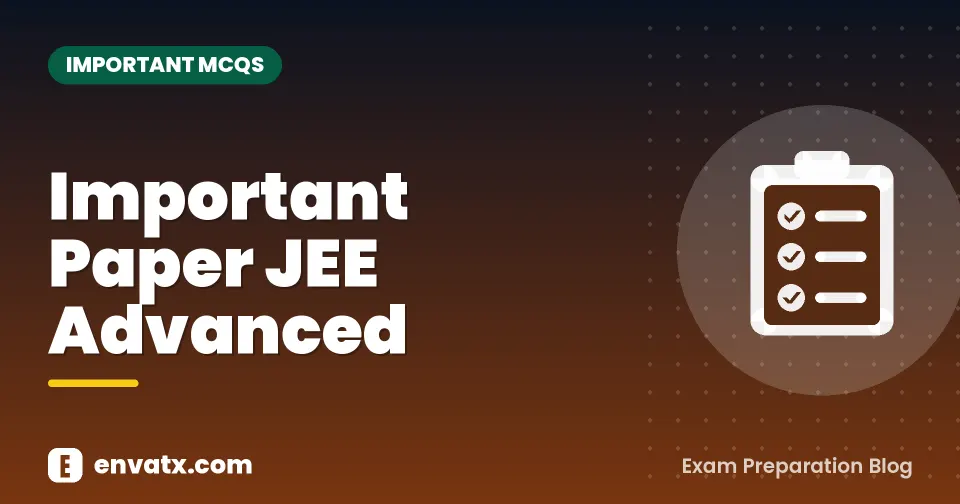 Important Paper JEE Advanced