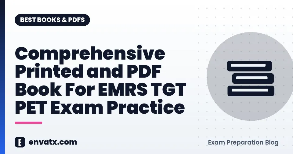Comprehensive Printed and PDF Book For EMRS TGT PET Exam Practice