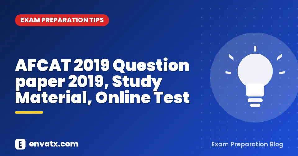 AFCAT 2019 Question paper 2019, Study Material, Online Test