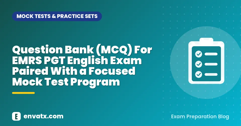 Question Bank (MCQ) For EMRS PGT English Exam Paired With a Focused Mock Test Program