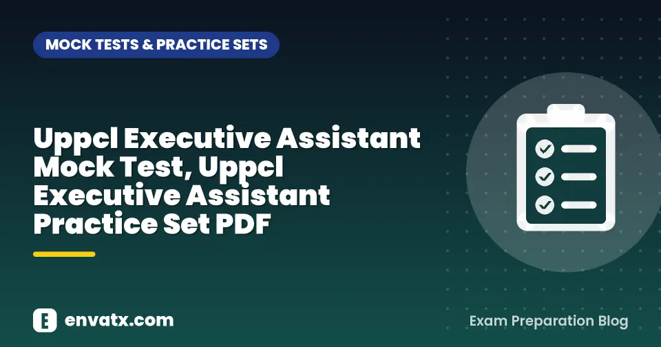 Uppcl Executive Assistant Mock Test, Uppcl Executive Assistant Practice Set PDF