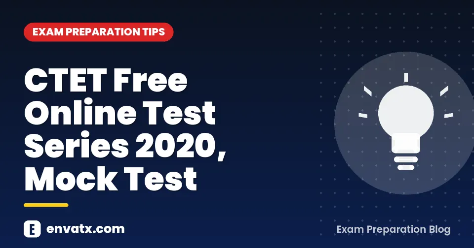 CTET Free Online Test Series 2020, Mock Test