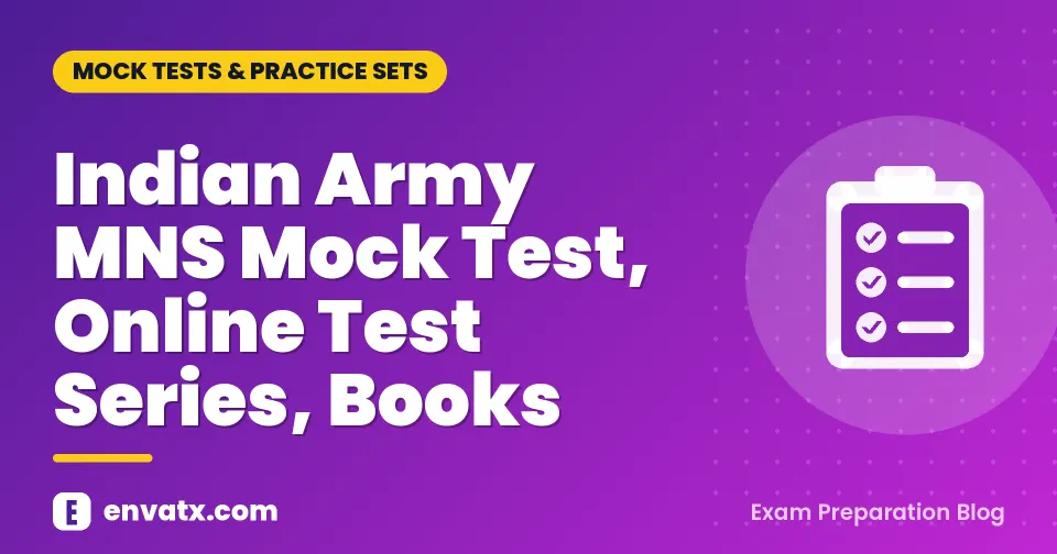 Indian Army MNS Mock Test, Online Test Series, Books