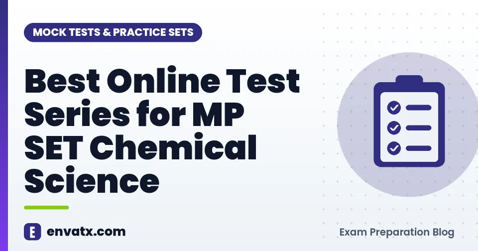 Best Online Test Series for MP SET Chemical Science