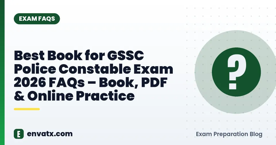 Best Book for GSSC Police Constable Exam 2026 FAQs – Book, PDF & Online Practice