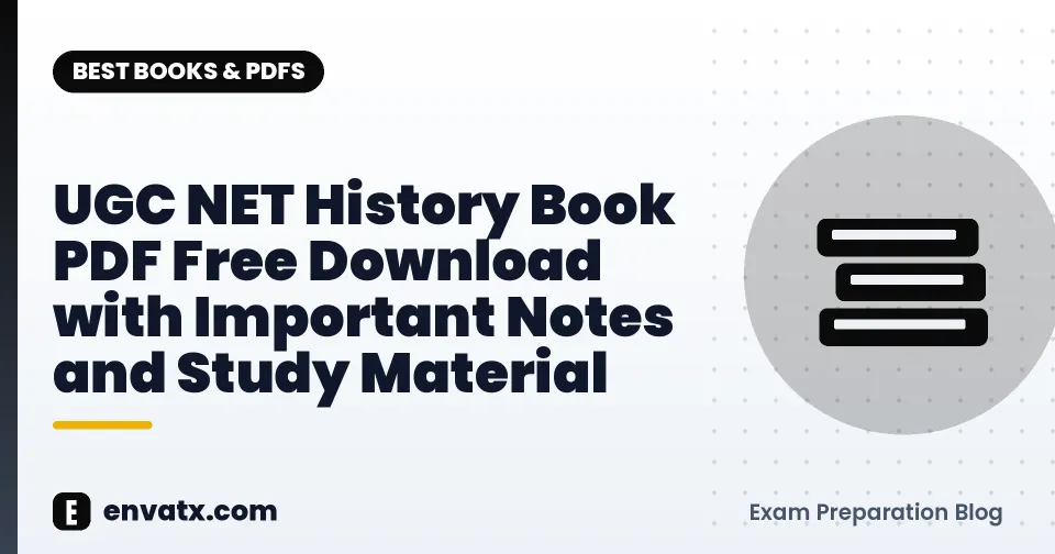 UGC NET History Book PDF Free Download with Important Notes and Study Material