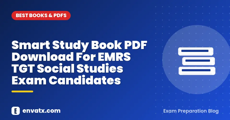 Smart Study Book PDF Download For EMRS TGT Social Studies Exam Candidates