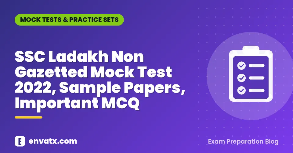 SSC Ladakh Non Gazetted Mock Test 2022, Sample Papers, Important MCQ
