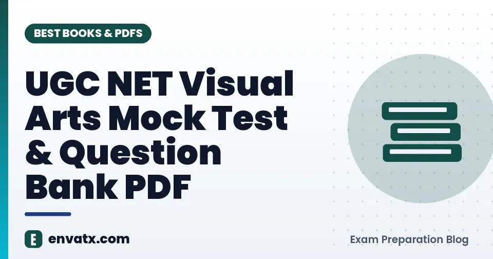 UGC NET Visual Arts Mock Test & Question Bank PDF