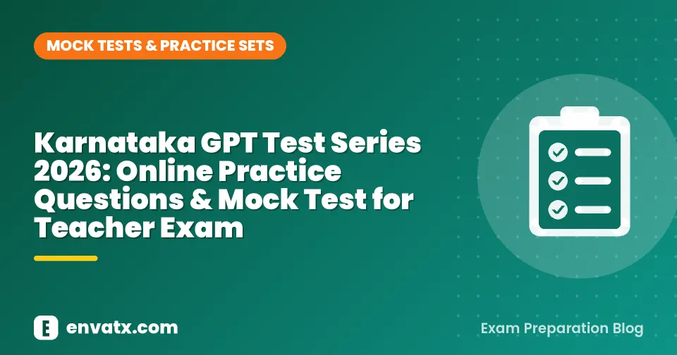 Karnataka GPT Test Series 2026: Online Practice Questions & Mock Test for Teacher Exam
