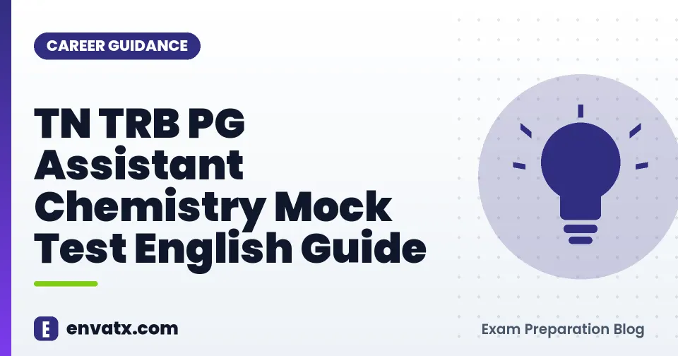 TN TRB PG Assistant Chemistry Mock Test English Guide