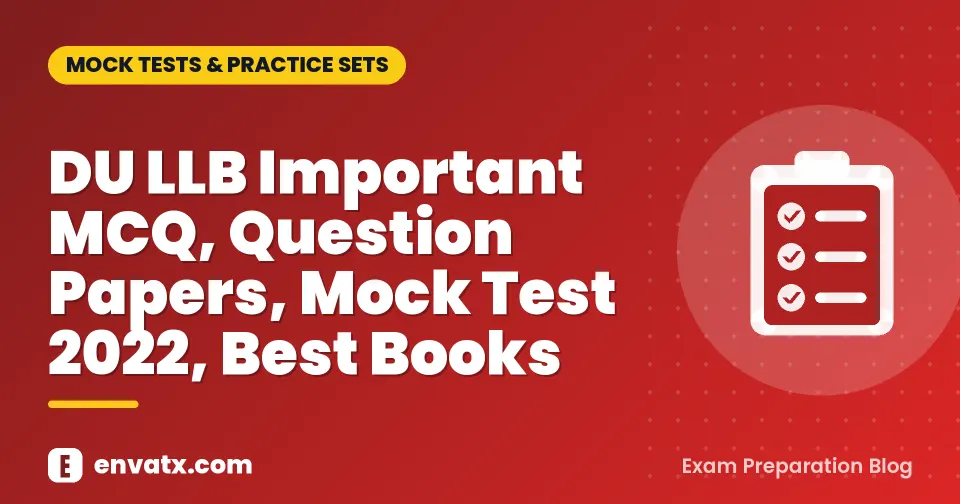 DU LLB Important MCQ, Question Papers, Mock Test 2022, Best Books