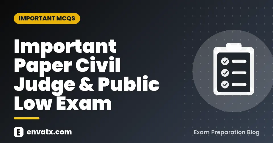 Important Paper Civil Judge & Public Low Exam