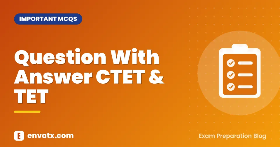 Question With Answer CTET & TET