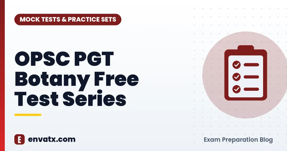 OPSC PGT Botany Free Test Series