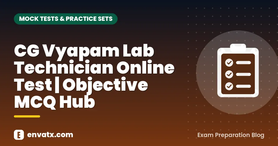 CG Vyapam Lab Technician Online Test | Objective MCQ Hub