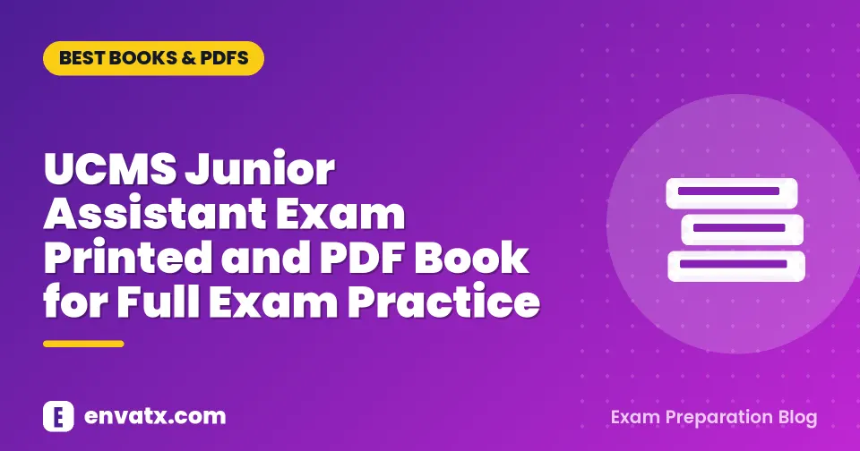 UCMS Junior Assistant Exam Printed and PDF Book for Full Exam Practice