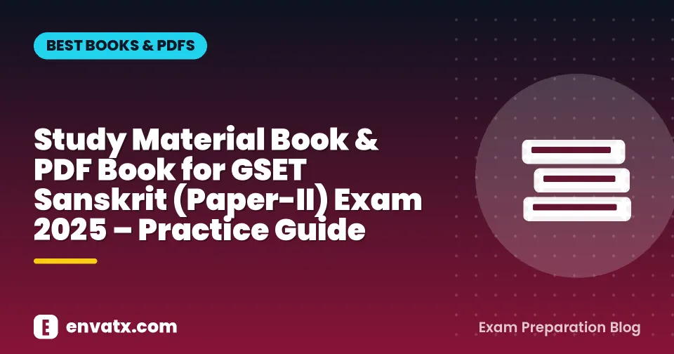 Study Material Book & PDF Book for GSET Sanskrit (Paper-II) Exam 2025 – Practice Guide