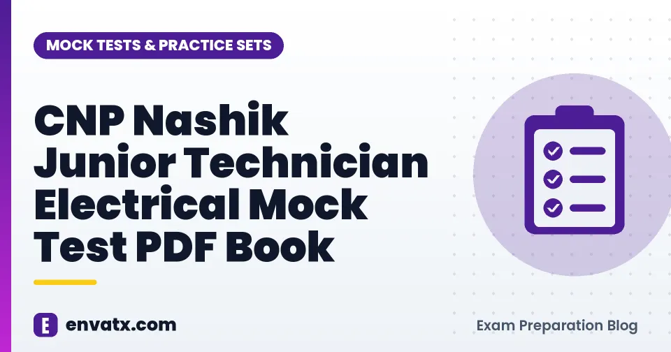 CNP Nashik Junior Technician Electrical Mock Test PDF Book