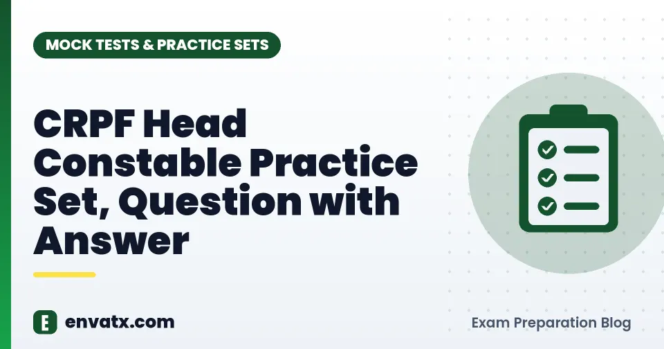 CRPF Head Constable Practice Set, Question with Answer