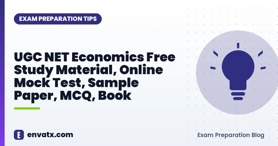 UGC NET Economics Free Study Material, Online Mock Test, Sample Paper, MCQ, Book