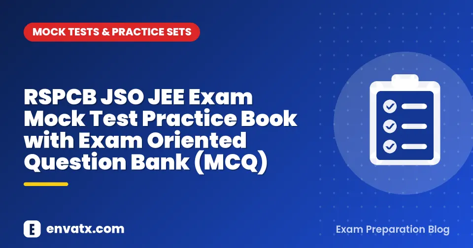 RSPCB JSO JEE Exam Mock Test Practice Book with Exam Oriented Question Bank (MCQ)