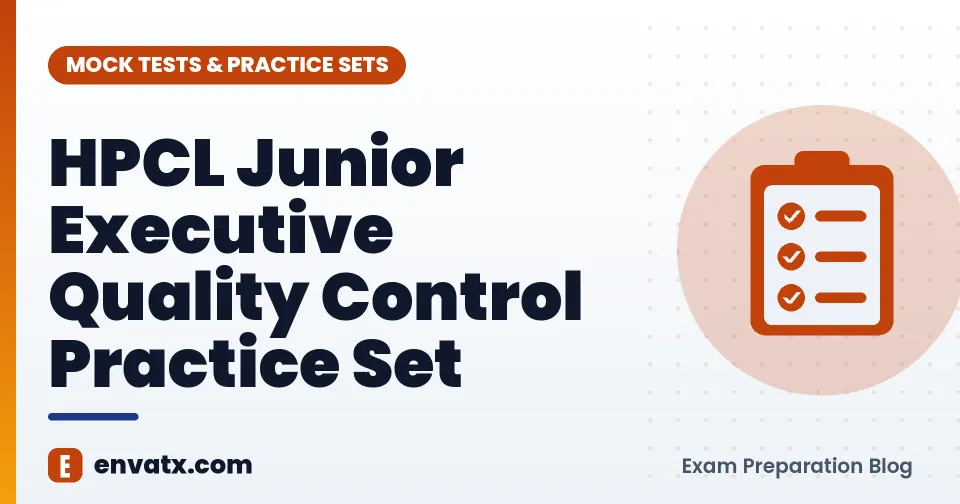 HPCL Junior Executive Quality Control Practice Set