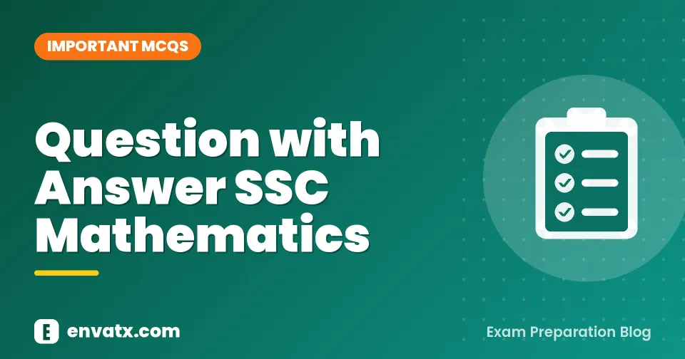 Question with Answer SSC Mathematics