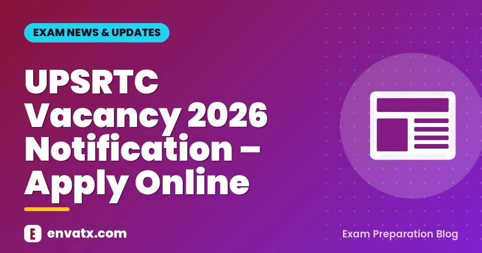 UPSRTC Vacancy 2026 Notification – Apply Online